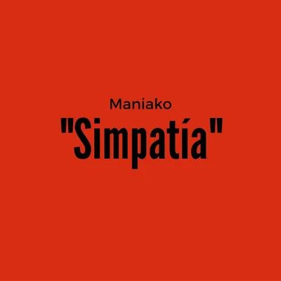 Simpatia 專輯 Maniako/King Arroyo/Quintino & Blasterjaxx