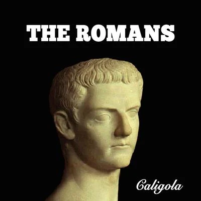 The Romans 专辑 Vaski/Caligola