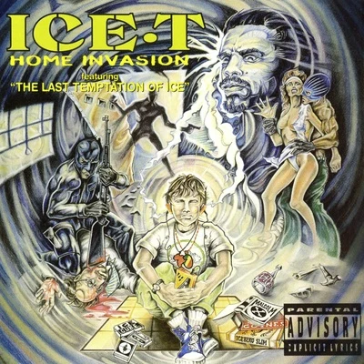 Home Invasion (Includes The Last Temptation Of Ice) 專輯 Ice T