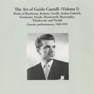 CANTELLI, Guido: Art of Guido Cantelli (The), Vol. 1 (1949-1955) 專輯 Guido Cantelli