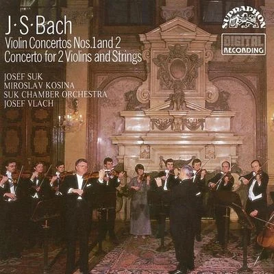 Bach: Violin Concertos Nos. 1 & 2, Concertos for 2 Violins and Strings 专辑 Josef Chuchro/Miroslav Kosina/Josef Hala/Cenek Pavlík/Josef Suk