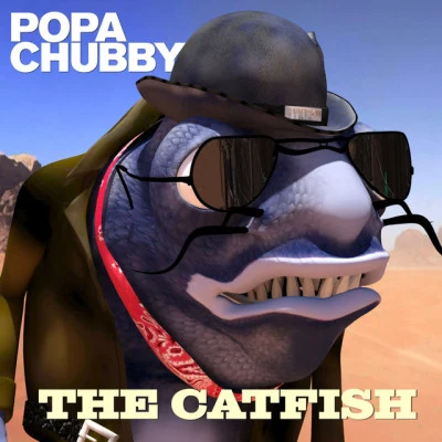 Popa Chubby The Catfish