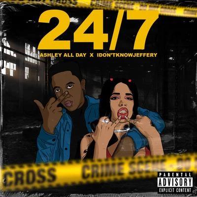 247 (feat. idontknowjeffery) 专辑 Ashley All Day/Kelow LaTesha