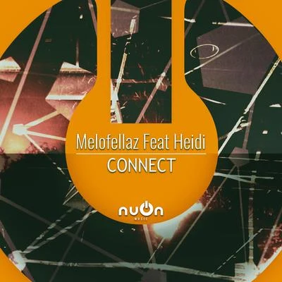 Connect 專輯 Heidi/Melofellaz