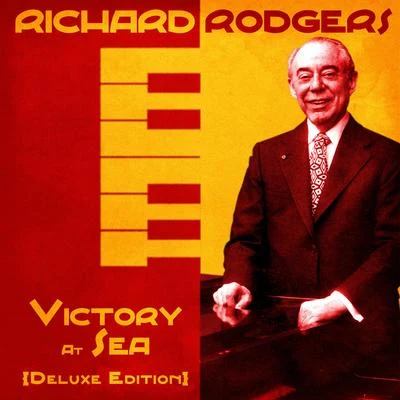 Richard Rodgers Victory At Sea (Deluxe Edition) (Remastered)