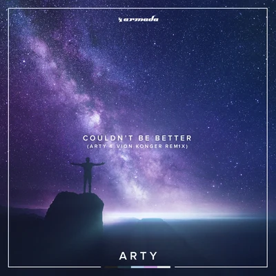 Couldnt Be Better (ARTY x Vion Konger Remix) 專輯 Arty