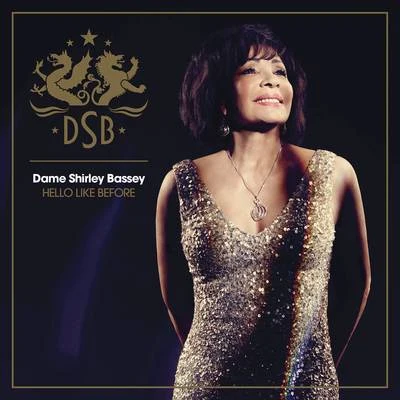 Hello Like Before (Deluxe Version) 專輯 Dame Shirley Bassey