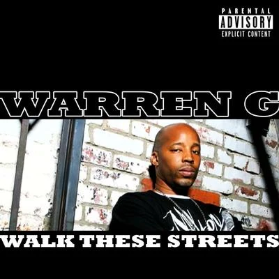 Walk These Streets 專輯 Warren G