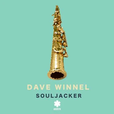 Souljacker 專輯 Dafina/Max S/Kheela/Dave Winnel/Galavant