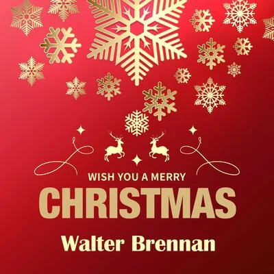 Wish You a Merry Christmas 专辑 John Wayne/Walter Brennan