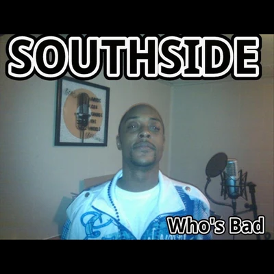 Southside Whos bad