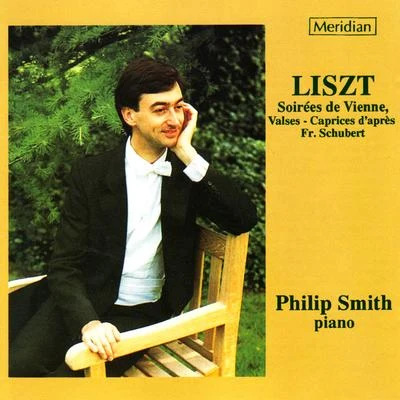 Philip Smith Liszt: Soirées de Vienne