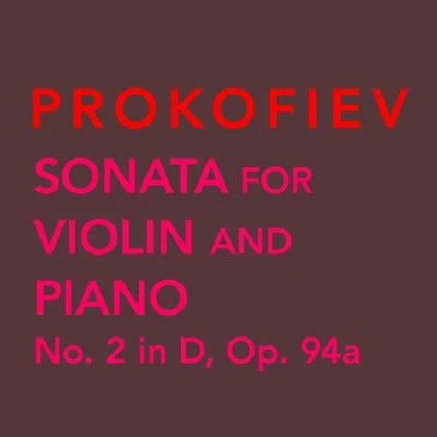 Prokofiev: Sonata for Violin and Piano No. 2 in D Major, Op. 94a 專輯 Susanna Yoko Henkel