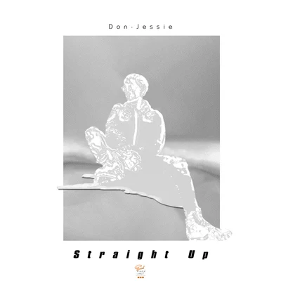 Straight Up 專輯 Don·Jessie