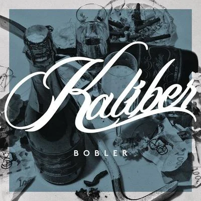 Bobler 专辑 Kaliber