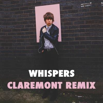 Whispers (Claremont Remix) 专辑 James Holt