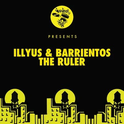 The Ruler 專輯 Illyus & Barrientos