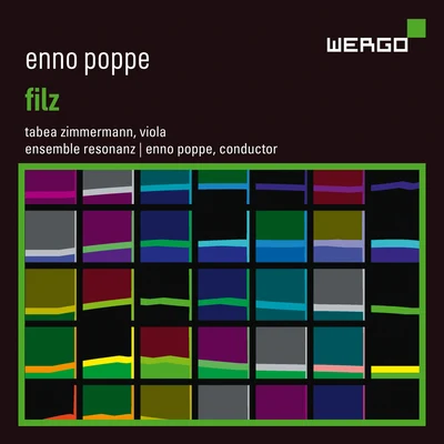 Enno Poppe: Filz 专辑 Jonathan Stockhammer/Ensemble Resonanz/Ensemble Variances