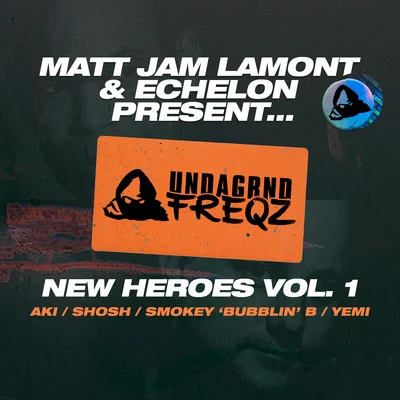 New Heroes, Vol. 1 專輯 Echelon/Matt Jam Lamont