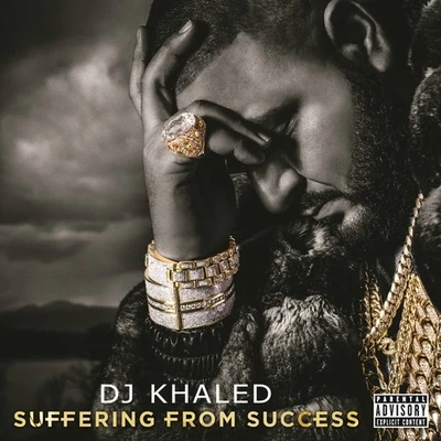 Suffering From Success (Deluxe Edition) 專輯 DJ Khaled/Poo Bear/Nicky Jam/Kent Jones