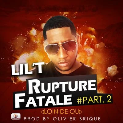 Loin de ou (Rupture fatale, pt. 2) 专辑 Lowheads/PillowTalk/Lil't