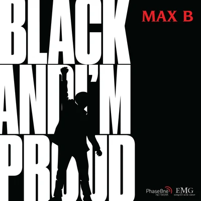 Black and Im Proud 專輯 Max B