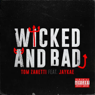 Wicked and Bad 專輯 Tom Zanetti/Alpines/Hannah Wants/Various Artists/Linkoban