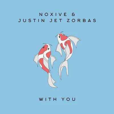 With You 專輯 Justin Jet Zorbas/Noxive/Shanti People