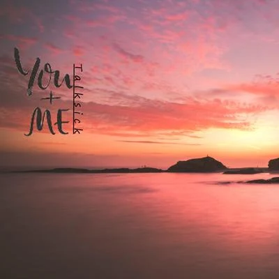 You + Me 專輯 VAVO/TalkSick