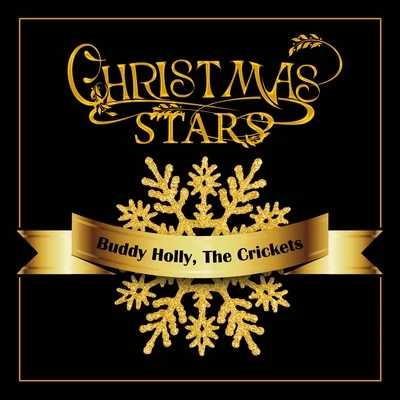 Buddy Holly/The Crickets Christmas Stars: Buddy Holly,the Crickets