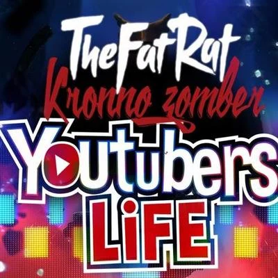 TheFatRat Youtubers Life Rap