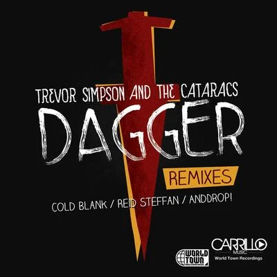 Dagger (The Remixes) 专辑 Trevor Simpson/The Cataracs