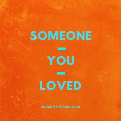 Someone You Loved 專輯 Conor Maynard