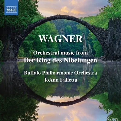 Buffalo Philharmonic OrchestraJoAnn FallettaAndre MathieuAlain Lefèvre WAGNER, R.: Ring des Nibelungen (Der): Orchestral Music (Buffalo Philharmonic, Falletta)