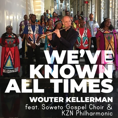 Weve Known All Times (Producers Edition) 專輯 Wouter Kellerman