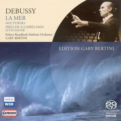 DEBUSSY, C.: La merNocturnes Prelude a l'apres-midi d'un faune (Cologne Radio Symphony, Bertini) 專輯 Gary Bertini/Ulf Soderblom/Gunnar Staern/Gosta Winbergh/Franz Welser-Möst