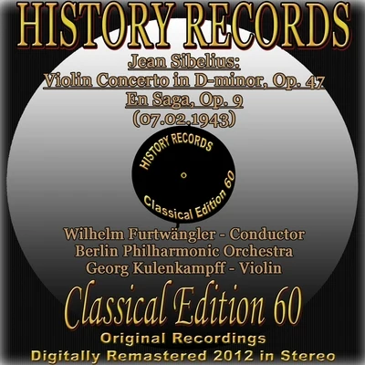 Wilhelm FurtwänglerWolfgang WindgassenItalian Radio Symphony OrchestraRichard WagnerAlfred PoellIra MalaniukItalian Radio Symphony ChoirElisabeth GrümmerFerdinand FrantzLorenz Fehenberger Jean Sibelius: Violin Concerto in D-minor, Op. 47 - En Saga, Op. 9 (History Records - Classical Edition 60 - Original Recordings Digitally Remastered 2012 In Stereo)