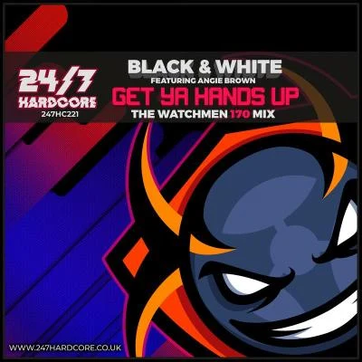 Get Ya Hands Up! (The Watchmen 170 Mix) 专辑 Black & White