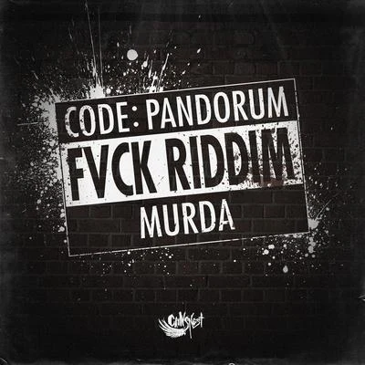 Fvck Riddim 专辑 Code: Pandorum/English Lit/Control