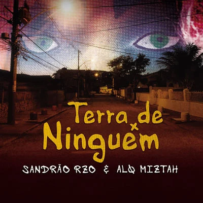 Terra de Ninguém 專輯 Sandrão RZO/Elemento/BFN