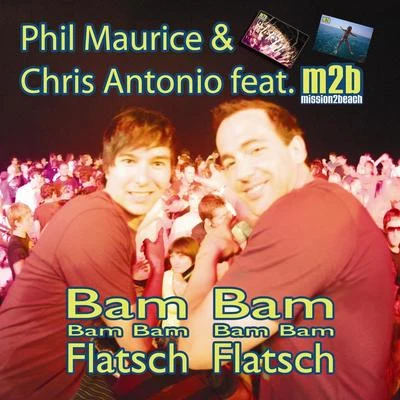 Bam Bam Flatsch Flatsch 专辑 Chris Antonio/Terell Safadi