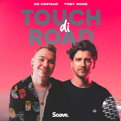 Touch Di Road 專輯 Toby Rose