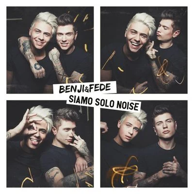 Siamo solo noise 专辑 Benji & Fede