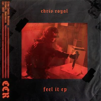 Feel It 专辑 Chris Royal/RAITH