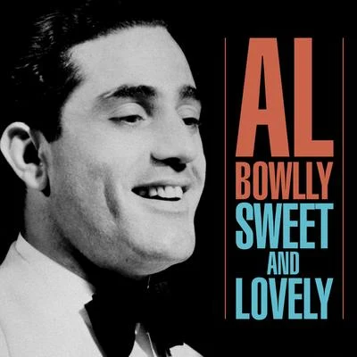 Sweet And Lovely 專輯 Al Bowlly