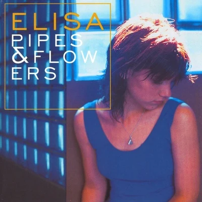 Pipes & Flowers 專輯 Elisa