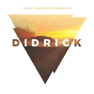 Sandstorm (Didrick Remix) 專輯 Darude