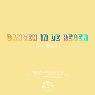 Dansen In De Regen 專輯 Chip Charlez/Jairzinho