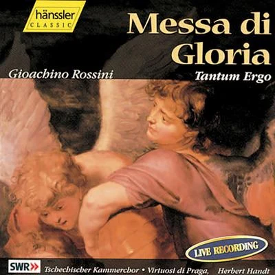 Herbert Handt ROSSINI: Messa di GloriaTantum ergo