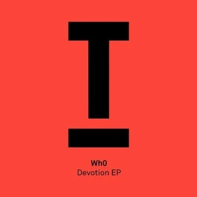 Devotion (Original Mix) 專輯 Wh0/Mark Knight/Karen Harding/Michael Gray